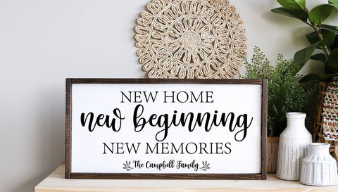 New Home New Beginning New Memories
