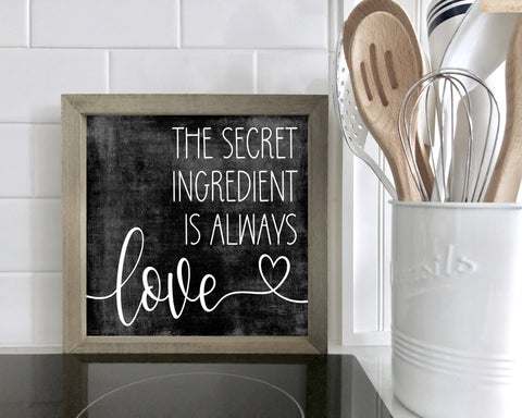 The Secret Ingredient is always love