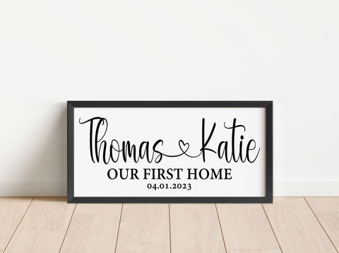 Our First Home Sign