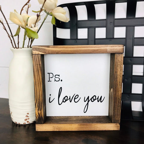 Ps I love you Wood Sign | Farmhouse Anniversary, Wedding Decor | Long Distance Best Friend Gift | Love decor | Shelf Sitter or Gallery Wall