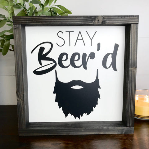 Stay Beer’d Wood Framed Sign, Hipster Beard Farmhouse Sign, Beard Gift, Beer lover, Bar Decor, Barber Shop, Funny Fathers Day Gift