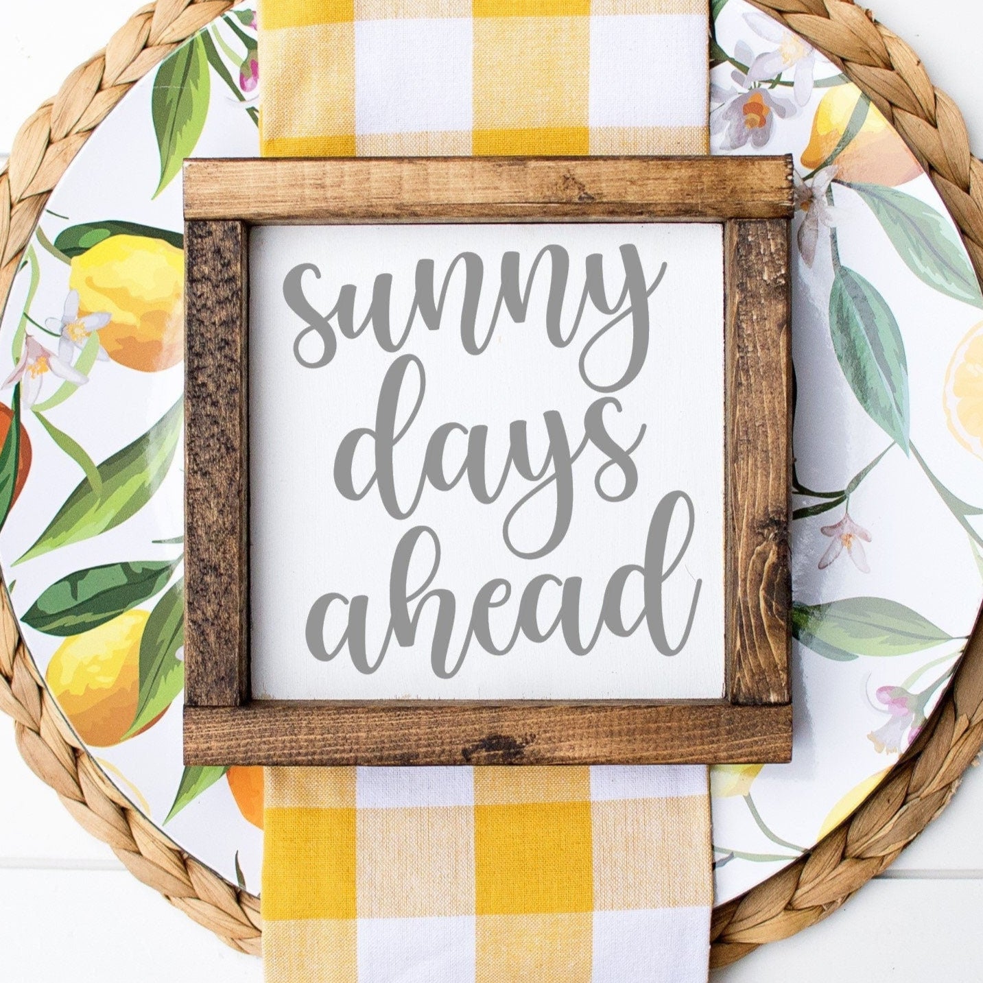 Sunny Days Ahead Sign | Spring Lemon Kitchen Decor