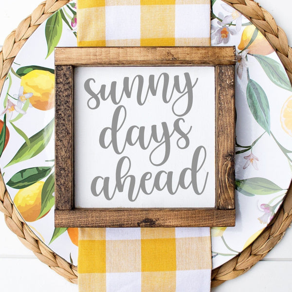Sunny Days Ahead Sign | Spring Lemon Kitchen Decor