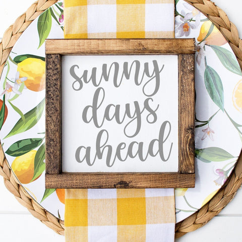 Sunny Days Ahead Sign | Spring Lemon Kitchen Decor