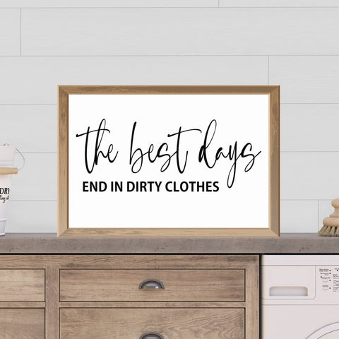 Laundry sign, laundry room decor, the best days end in dirty clothes sign, family laundry room print, laundry wall art